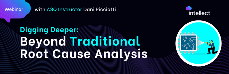 Register for Beyond Traditional Root Cause Analysis Webinar
