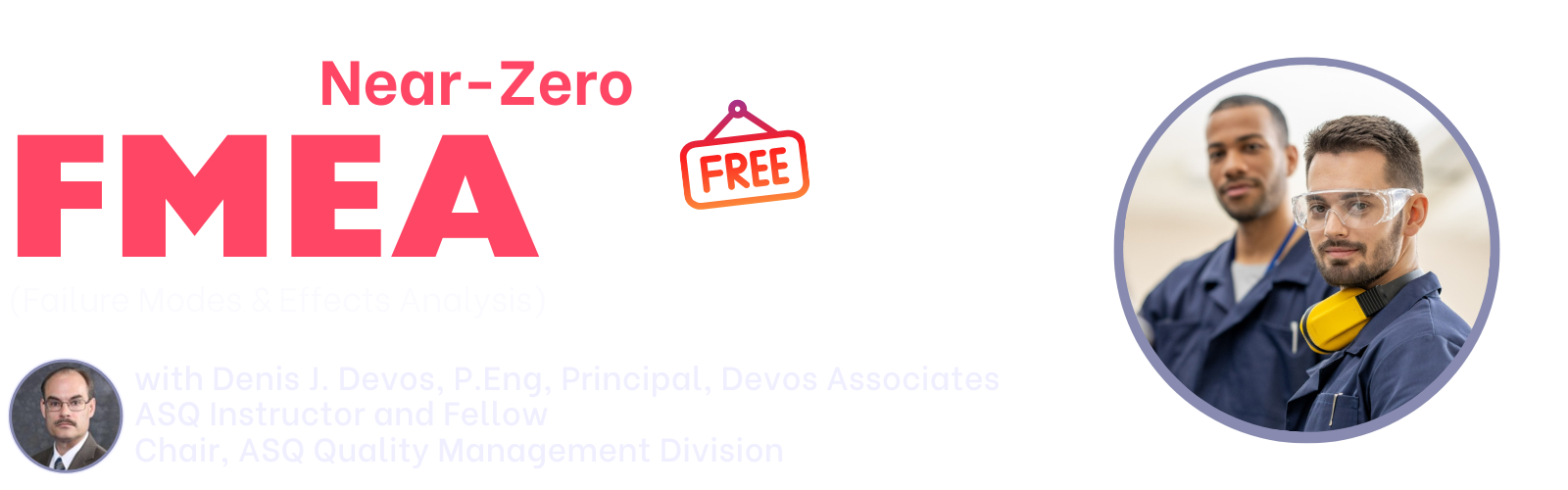 Register for FMEA webinar with ASQ instructor Denis Devos